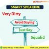 smart English speaking Squalid