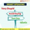 Smart English speaking idiotic