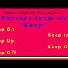 learn phrases from word keep